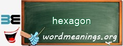 WordMeaning blackboard for hexagon